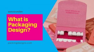Packaging Design คืออะไร 02